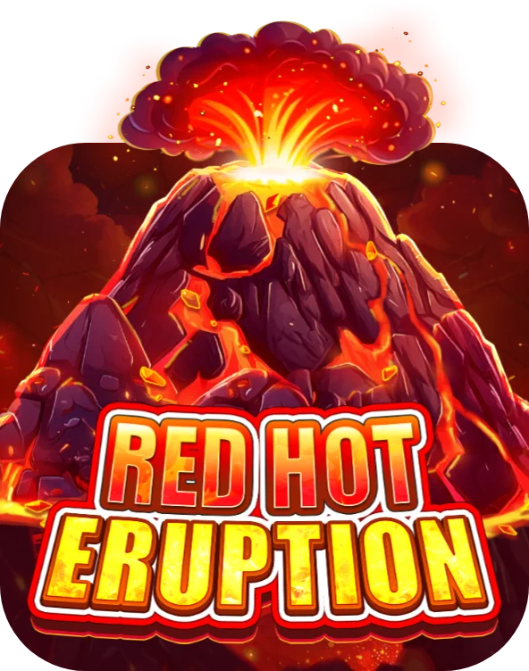Red Hot Eruption