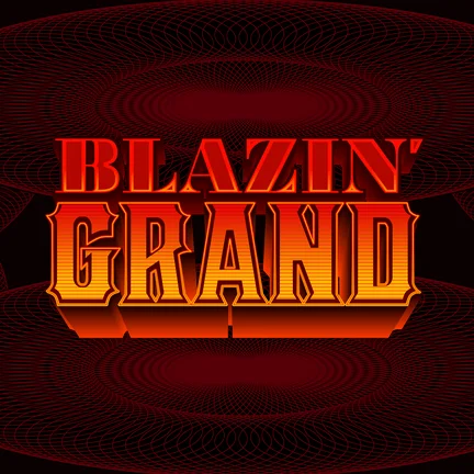 Blazin Grand
