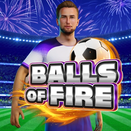 Balls of Fire
