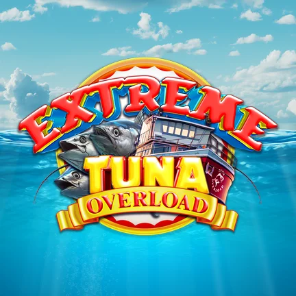 Extreme Tuna Overload