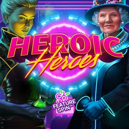Heroic Heroes