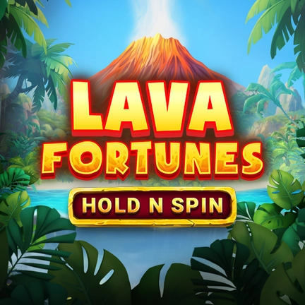 Lava Fortunes Hold N Spin