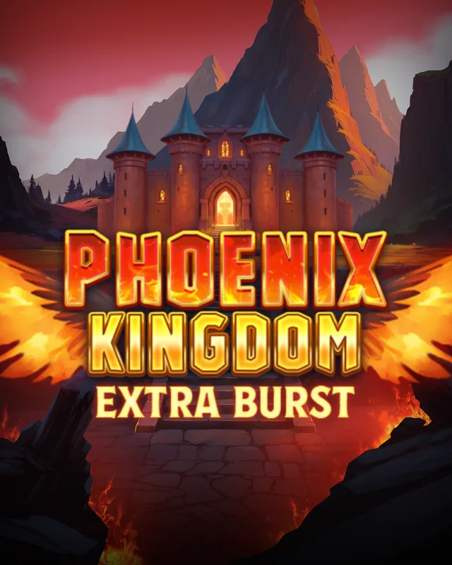 Phoenix Kingdom Extra Burst