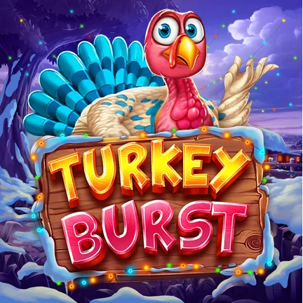 Turkey Burst