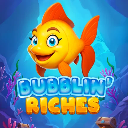 Bubblin’ Riches