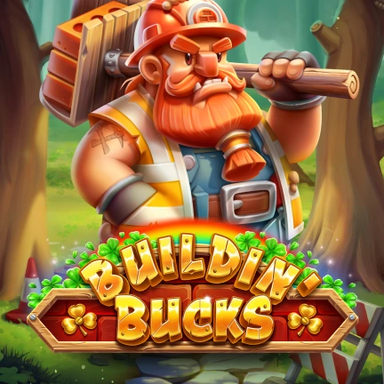 Buildin’ Bucks