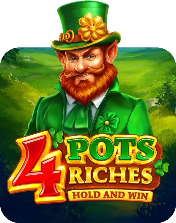 4 Pots Riches: Hold and Win
