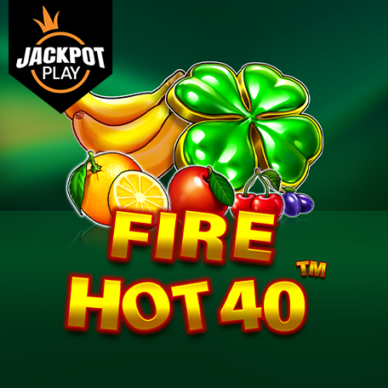 Fire Hot 40 Jackpot Play