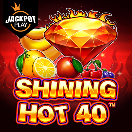 Shining Hot 40 Jackpot Play