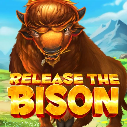 Release the Bison