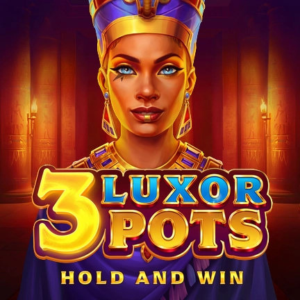 3 Luxor Pots: Hold and Win