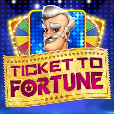 Ticket To Fortune