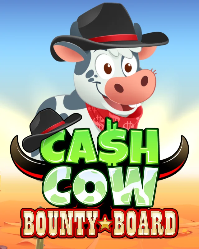 Cash Cow Bounty Board