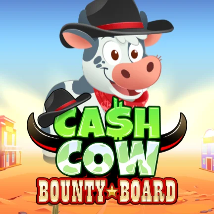 Cash Cow Bounty Board