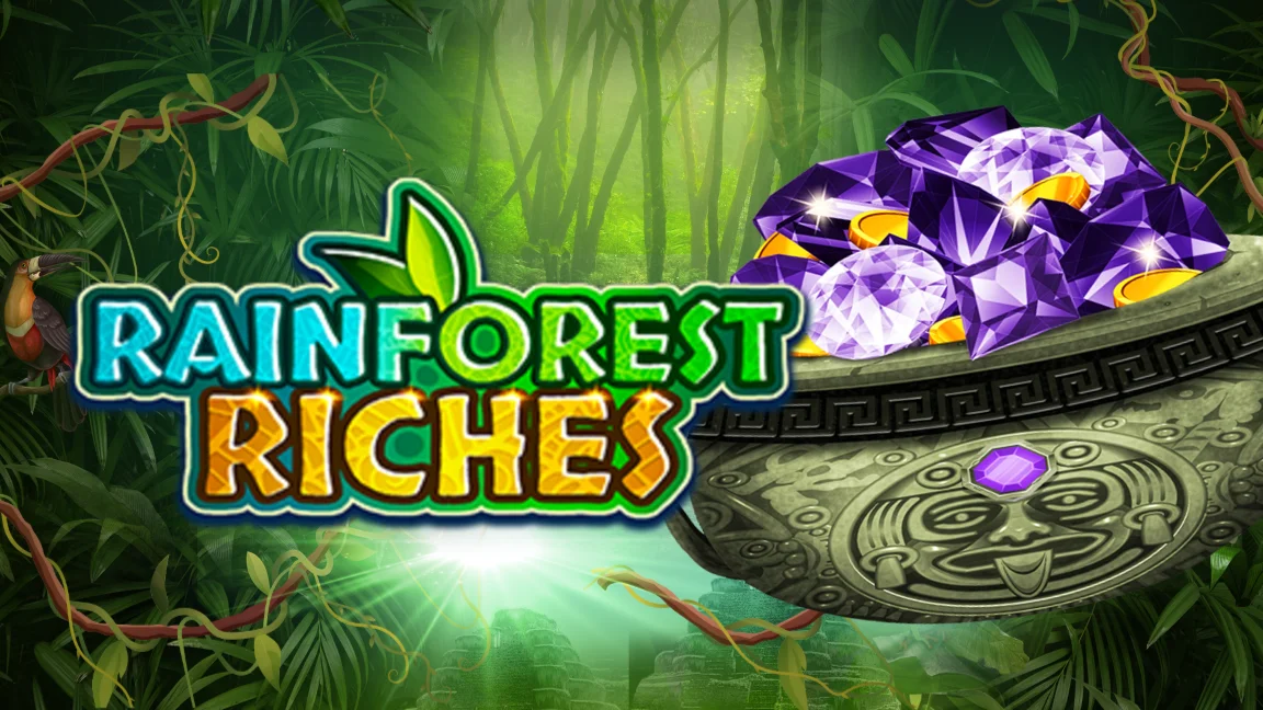 Rainforest Riches