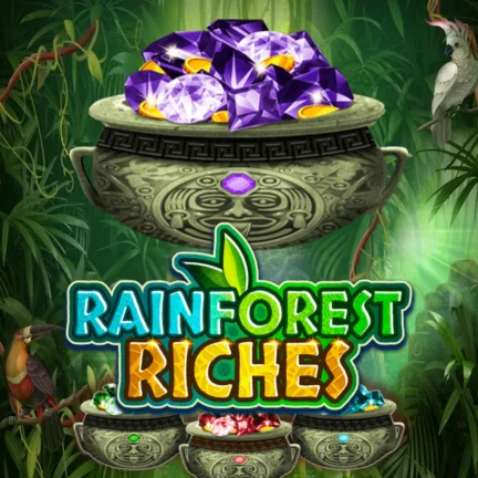 Rainforest Riches