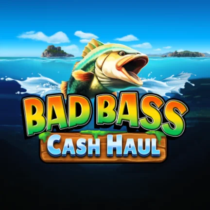 Bad Bass Cash Haul