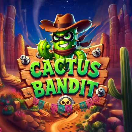Cactus Bandit