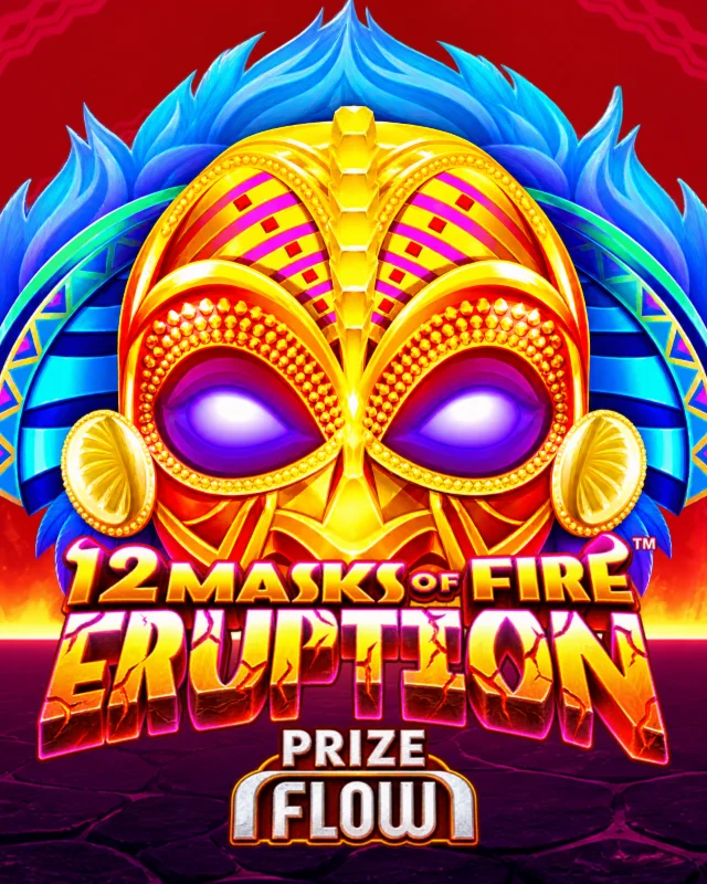 12 Masks of Fire Eruption Prize Flow™