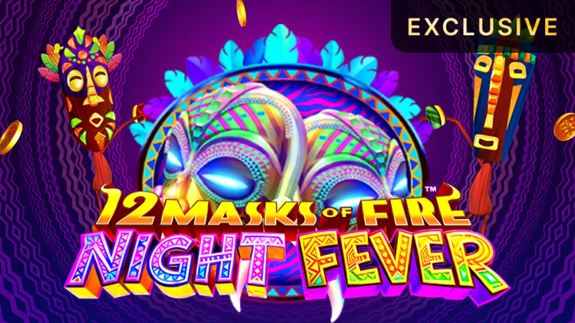 12 Masks of Fire: Night Fever™