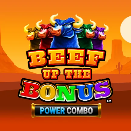 Beef Up the Bonus Power Combo™