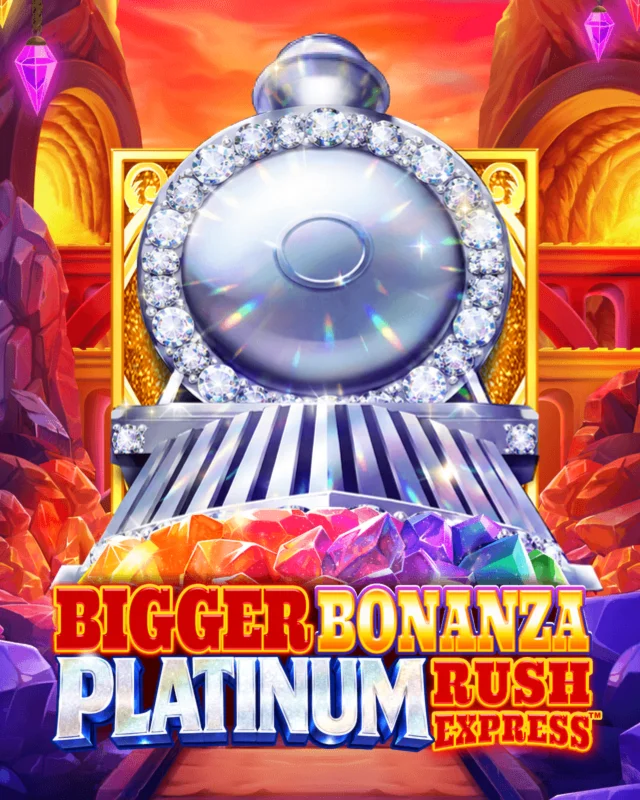 Bigger Bonanza Platinum Rush Express™