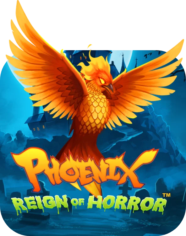 Phoenix Reign of Horror™