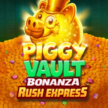 Piggy Vault Bonanza Rush Express™