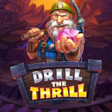 Drill The Thrill