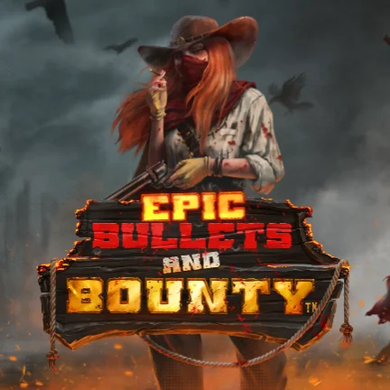 Epic Bullets & Bounty