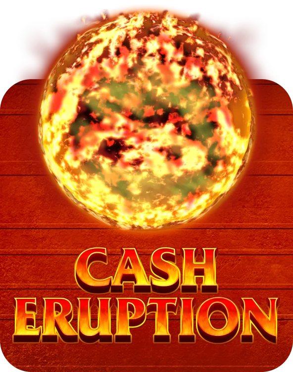 Cash Eruption