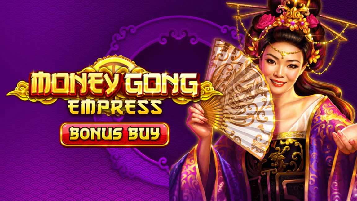 Money Gong Empress (Bonus Buy)