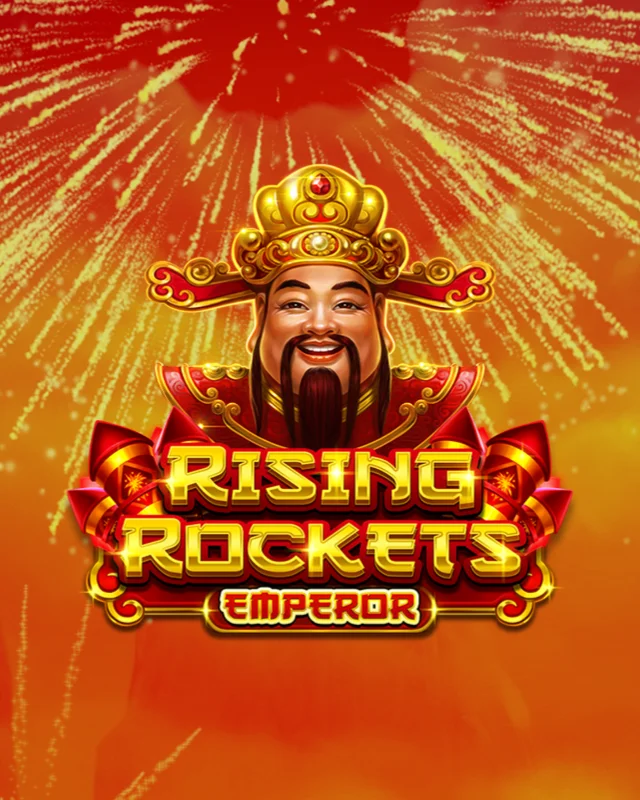 Rising Rockets Emperor