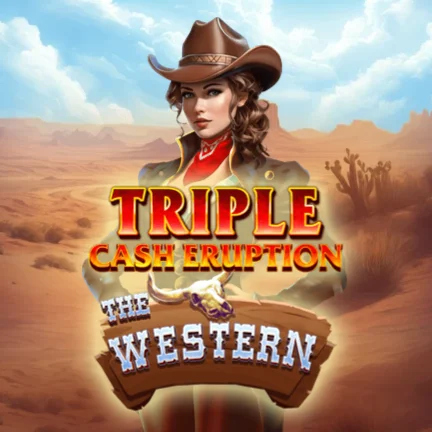 Triple Cash Eruption The Western (Bonus Buy)