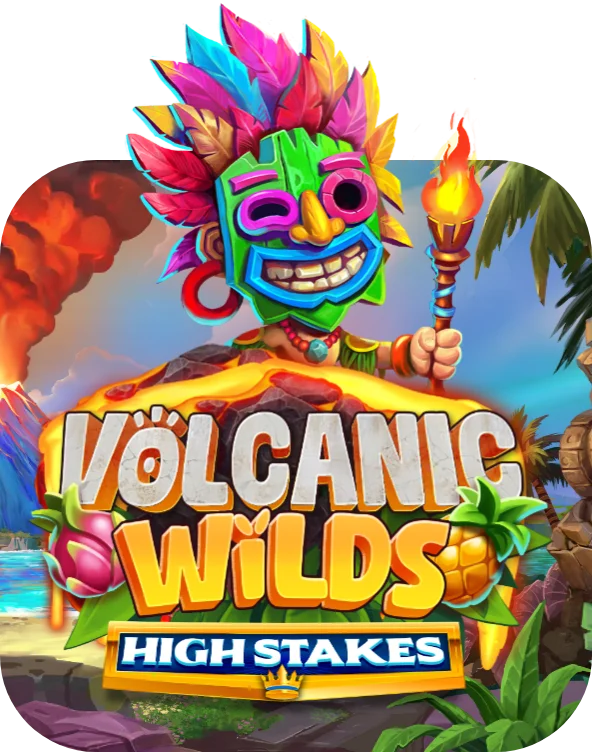 Volcanic Wilds High Stakes