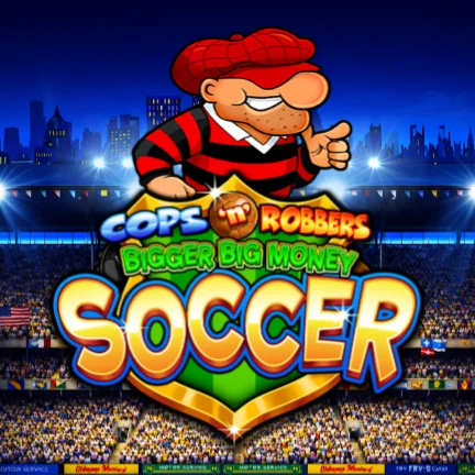 Cops n Robbers Bigger Big Money Soccer
