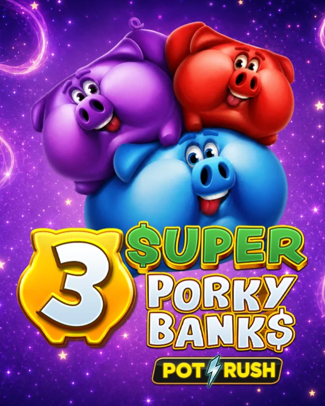 3 Super Porky Banks