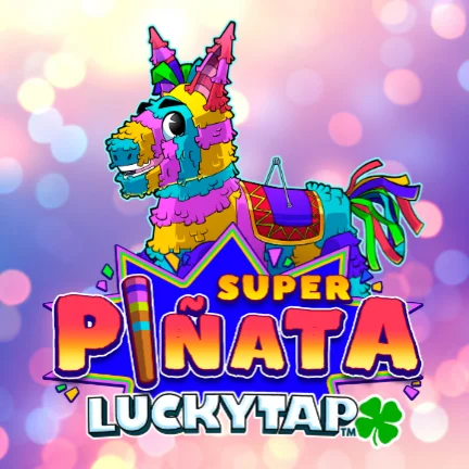 Super Pinata LuckyTap™