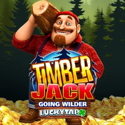 Timber Jack Going Wilder LuckyTap™