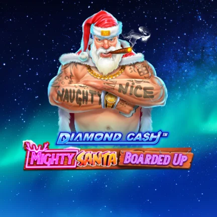 Diamond Cash - Mighty Santa: Boarded Up