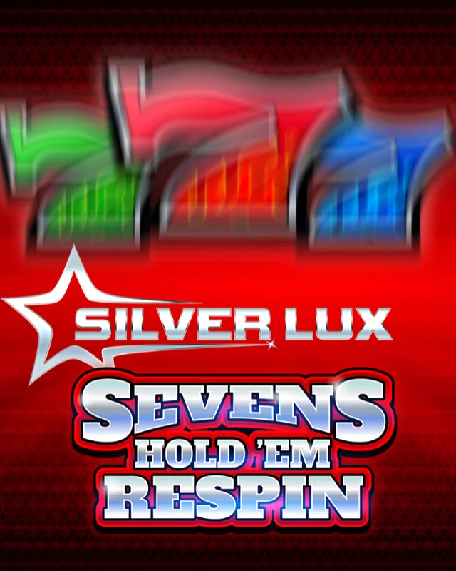 Silver Lux - Sevens Hold'em Respin