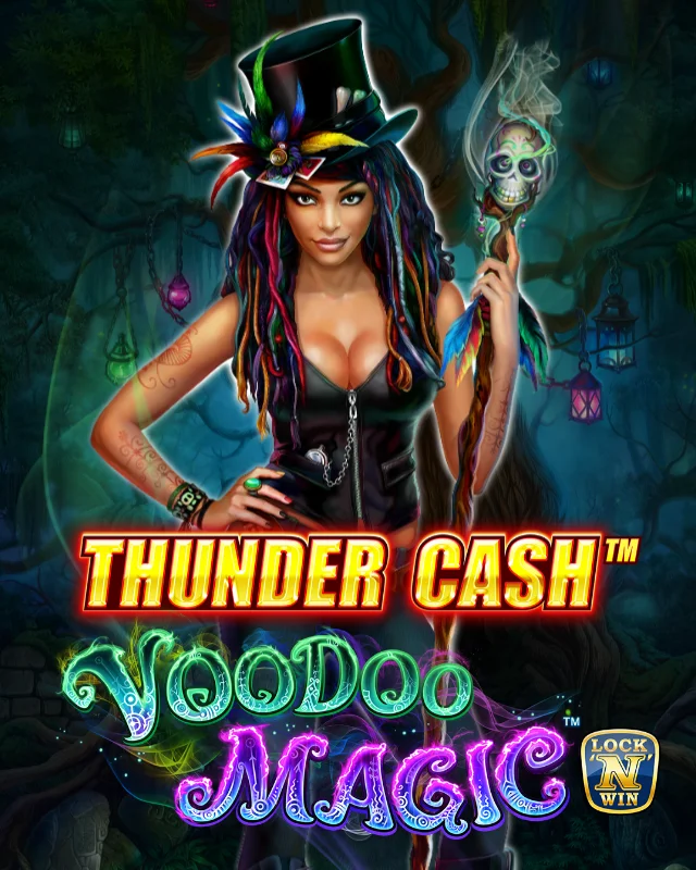 Thunder Cash™ - Voodoo Magic™