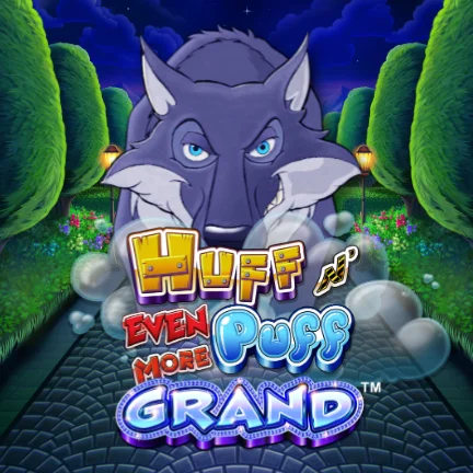 Huff N Even More Puff Grand