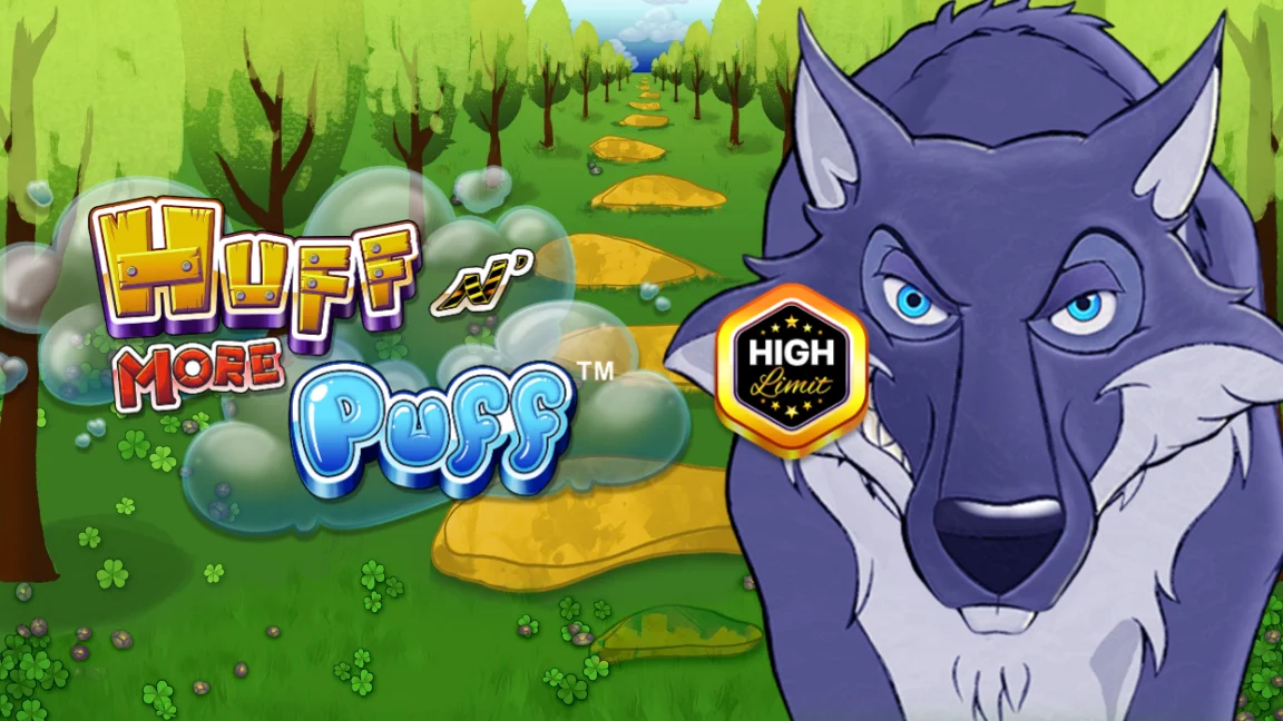 Huff N More Puff High Limit