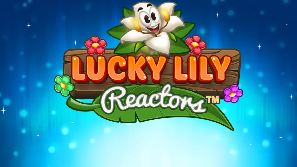 Lucky Lily Reactors™