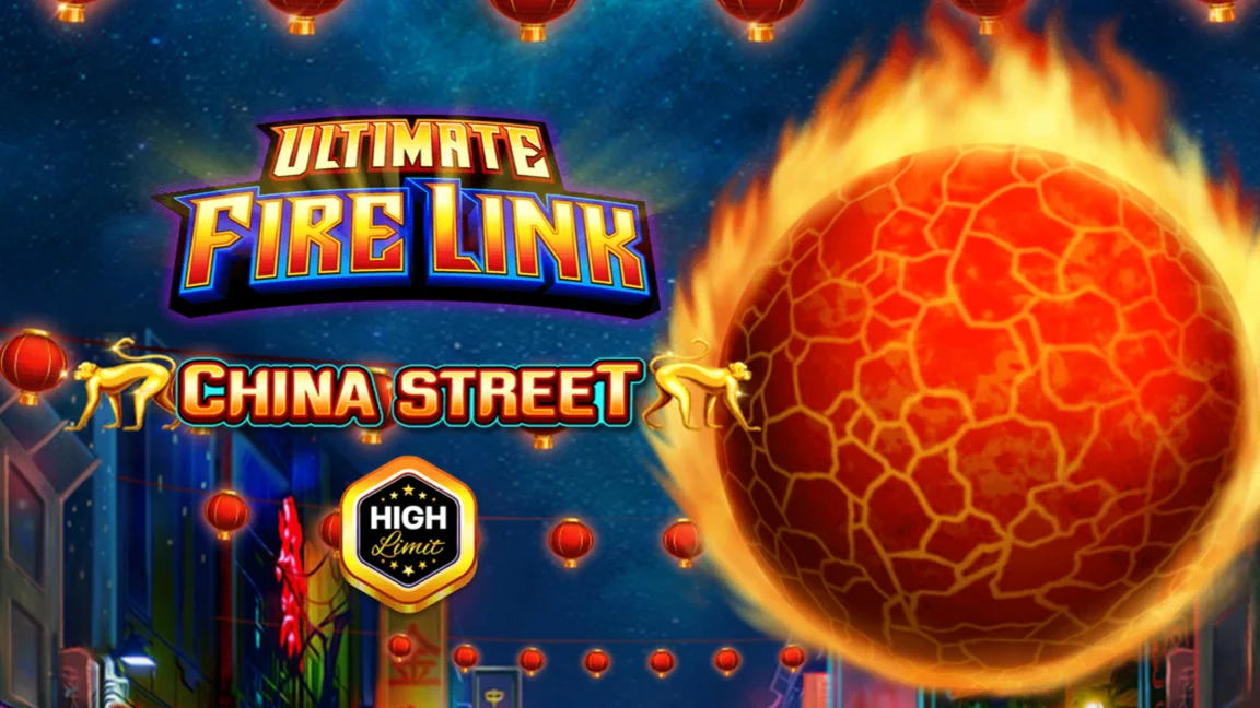 Ultimate Fire Link - China Street High Limit