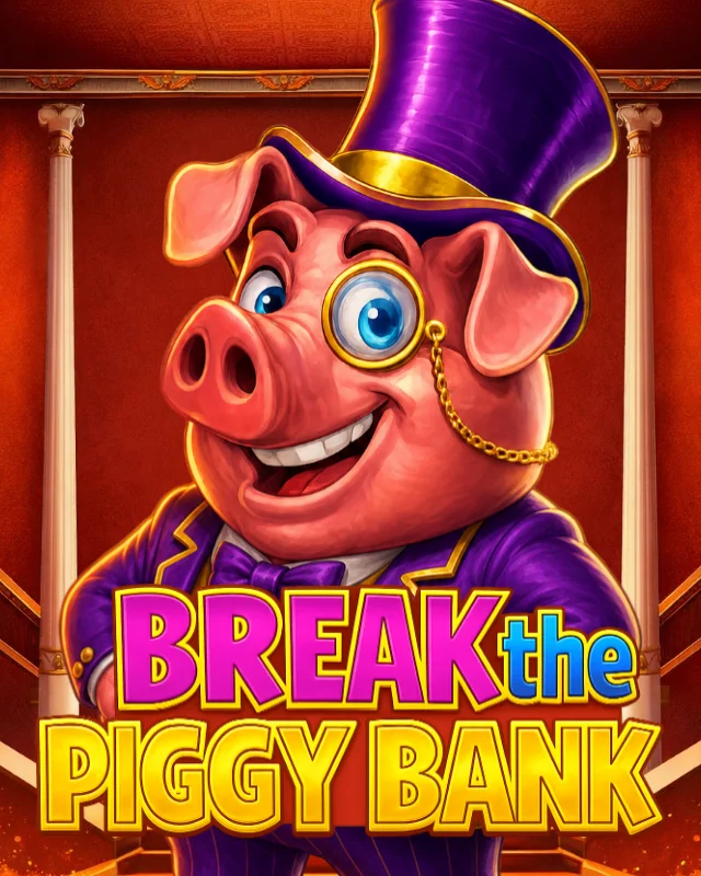 Break the Piggy Bank