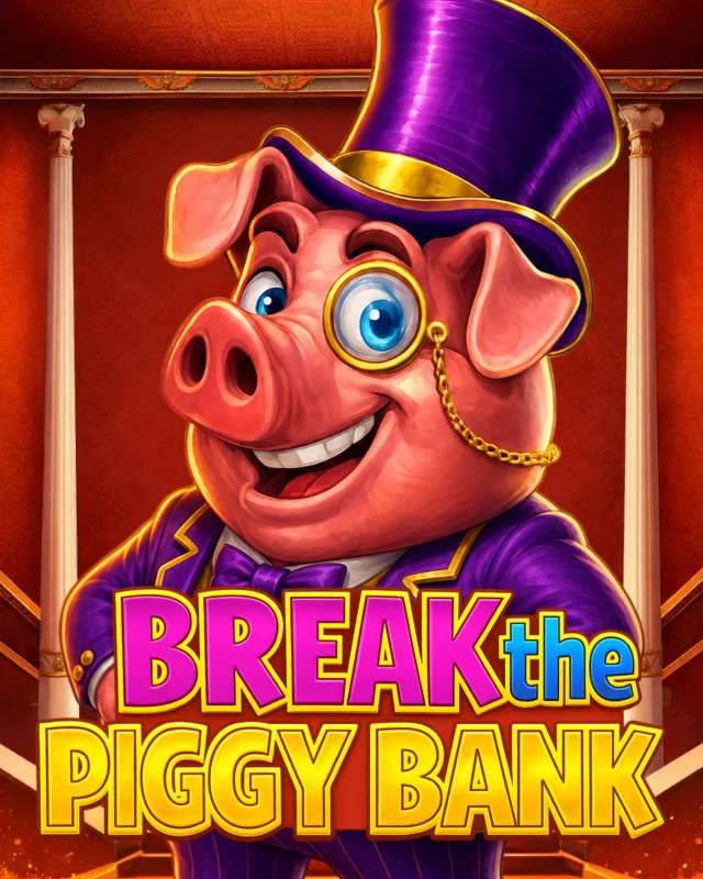 Break the Piggy Bank