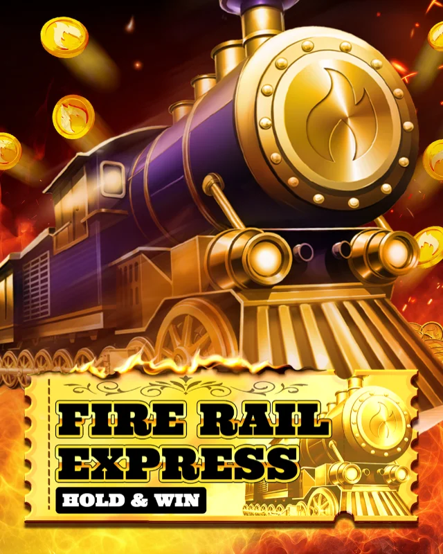 Fire Rail Express: Hold & Win