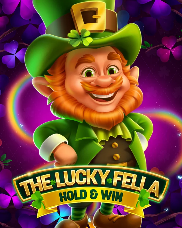 The Lucky Fella: Hold & Win